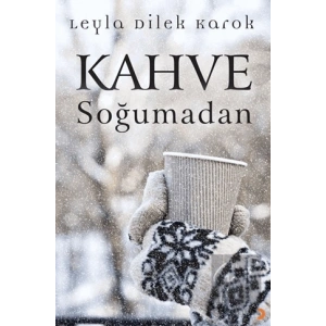 Kahve Soğumadan