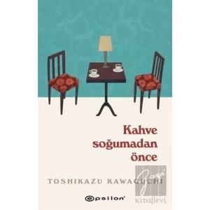 Kahve Soğumadan Önce