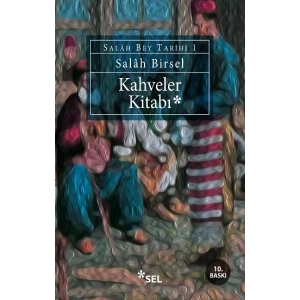 Kahveler Kitabı - Salâh Bey Tarihi 1