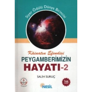 Kainatın Efendisi Peygamberimizin Hayatı - 2