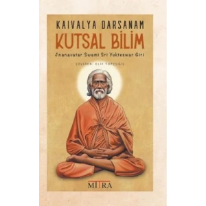 Kaivalya Darsanam - Kutsal Bilim
