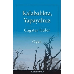 Kalabalıkta, Yapayalnız