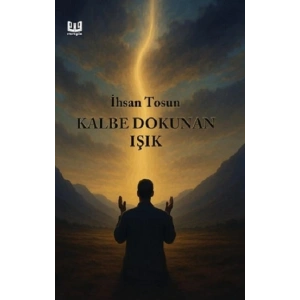 Kalbe Dokunan Işık