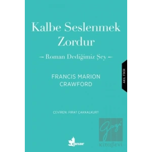 Kalbe Seslenmek Zordur