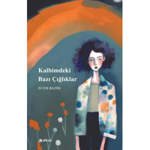 Kalbimdeki Bazı Çığlıklar