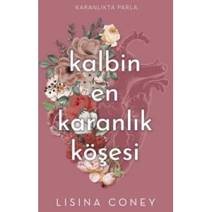 Kalbin En Karanlık Köşesi