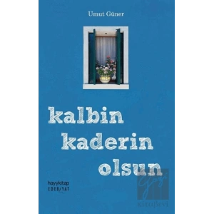 Kalbin Kaderin Olsun