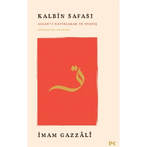 Kalbin Safası - Allah’ı Hatırlamak ve Uyanış Mükâşefetü’l-Kulûb’den
