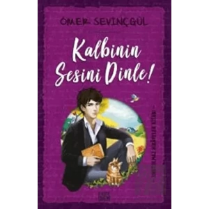 Kalbinin Sesini Dinle