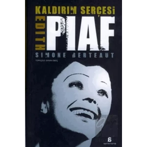 Kaldırım Serçesi: Edith Piaf