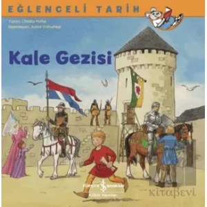 Kale Gezisi - Eğlenceli Tarih