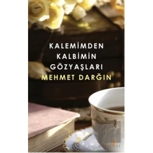 Kalemimden Kalbimin Gözyaşları
