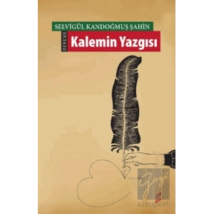 Kalemin Yazgısı