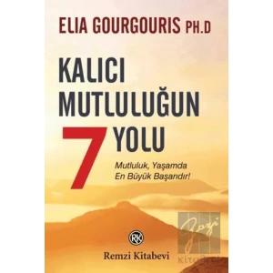 Kalıcı Mutluluğun 7 Yolu