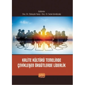 Kalite Kültürü Temelinde Çevikleşen Örgütlerde Liderlik