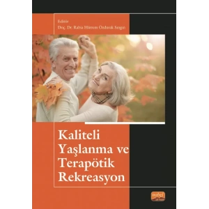 Kaliteli Yaşlanma ve Terapötik Rekreasyon