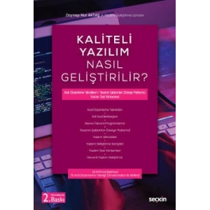 Kaliteli Yazılım Nasıl Geliştirilir? Kod Düzenleme Teknikleri ¦ Tasarım Şablonları (Design Patterns) Yazılım Test Yöntemleri