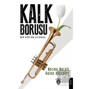 Kalk Borusu Bir Köyün Uyanışı