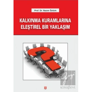 Kalkınma Kuramlarına Eleştirel Bir Yaklaşım