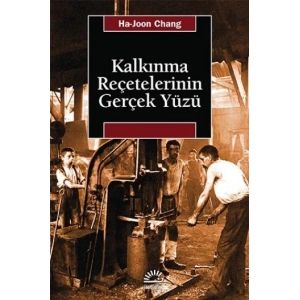 Kalkınma Reçetelerinin Gerçek Yüzü