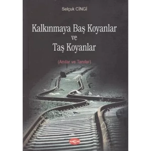 Kalkınmaya Baş Koyanlar ve Taş Koyanlar