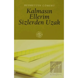 Kalmasın Ellerim Sizlerden Uzak