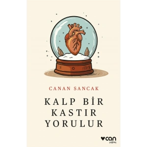 Kalp Bir Kastır Yorulur