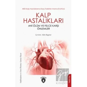 Kalp Hastalıkları Ani Ölüm ve Felce Karşı Önlemler