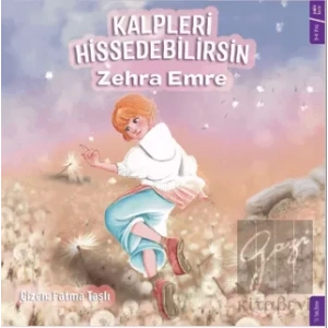 Kalpleri Hissedebilirsin