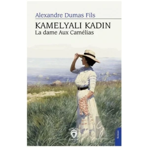 Kamelyalı Kadın La Dame Aux Camelias