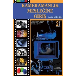 Kameramanlık Mesleğine Giriş
