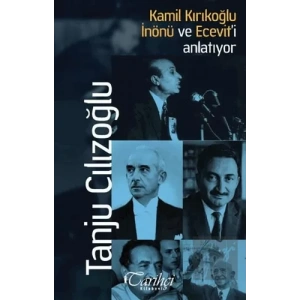 Kamil Kırıkoğlu İnönü ve Eceviti Anlatıyor