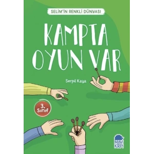 Kampta Oyun Var - Selim’in Renkli Dünyası / 3. Sınıf Okuma Kitabı