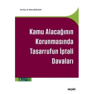 Kamu Alacağının Korunmasında Tasarrufun İptali Davaları