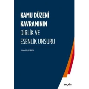 Kamu Düzeni Kavramının Dirlik ve Esenlik Unsuru
