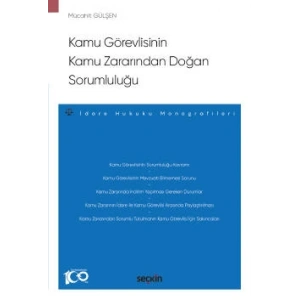 Kamu Görevlisinin Kamu Zararından Doğan Sorumluluğu – İdare Hukuku Monografileri –