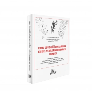 Kamu Güvenliği Bağlamında Kişisel Verilerin Korunması Hukuk