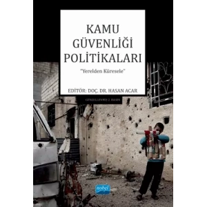 KAMU GÜVENLİĞİ POLİTİKALARI "Yerelden Küresele"