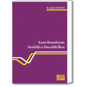 Kamu Hizmetlerinin Süreklilik ve Düzenlilik İlkesi