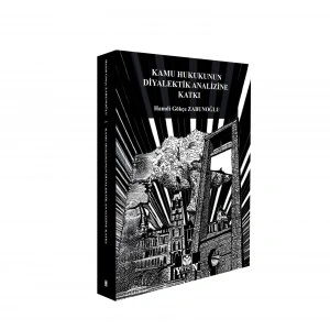 Kamu Hukukunun Diyalektik Analizine Katkı