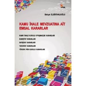 Kamu İhale Mevzuatına Ait Emsal Kararlar