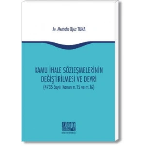 Kamu İhale Sözleşmelerinin Değiştirilmesi ve Devri