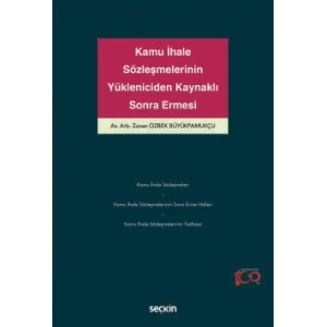 Kamu İhale Sözleşmelerinin Yükleniciden Kaynaklı Sona Ermesi