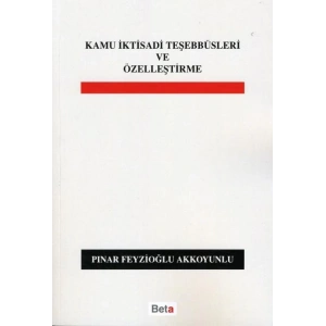 Kamu İktisadi Teşebbüsleri ve Özelleştirme