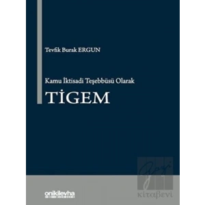 Kamu İktisadi Teşebbüsü Olarak TİGEM