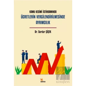 Kamu Kesimi İstihdamında Ücretlerin Vergilendirilmesinde Ayrımcılık
