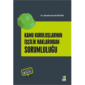 Kamu Kuruluşlarının İşçilik Haklarından Sorumluluğu