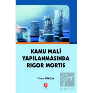Kamu Mali Yapılanmasında Rigor Mortis