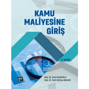 Kamu Maliyesine Giriş - Doç. Dr. Eren Çaşkurlu, Doç. Dr. Cem Barlas Arslan