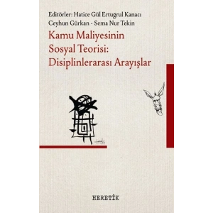 Kamu Maliyesinin Sosyal Teorisi: Disiplinlerarası Arayışlar